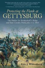 15058 - Wittenberg, E. - Protecting the Flank at Gettysburg. The Battles for Brinkerhoff's Ridge and East Cavalry Field, July 2-3, 1863
