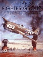 15065 - AAVV,  - 350th Fighter Group in the Mediterranean Campaign