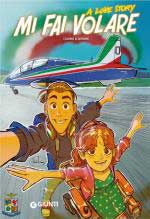 15076 - Sciarrone, C. - Mi fai volare. A love story