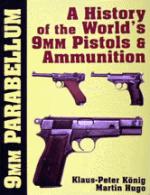 15096 - Koenig, K.P. - 9 mm Parabellum. History and development of the worlds 9mm pistols and ammunition