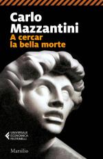 15102 - Mazzantini, C. - A cercar la bella morte