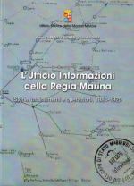 15135 - Cimboli Spagnesi-Rizza, P.-C. - Ufficio Informazioni della Regia Marina. Storie, ordinamenti e operazioni 1884-1925 (L')