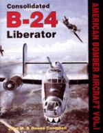 15304 - Campbell, J. - American Bombers of WWII Vol 1 - Consolidated B-24