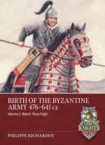 15370 - Richardot, P. - Birth of the Byzantine Army 476-641 CE Vol 2: Watch them Fight! - Time of Knights 04