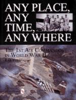 15396 - Wagner, R. - Any Place, Any Time, Any Where. The 1st Air Commandos in WWII