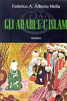 15416 - Arborio Mella, F.A. - Arabi e l'Islam (Gli)