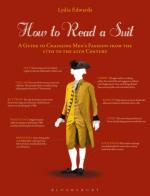 15568 - Edwards, L. - How to Read a Suit. A Guide to Changing Men's Fashion from the 17th to the 20th Century