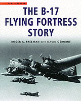 15661 - Freeman-Osborne, R.A.-D. - B-17 Flying Fortress Story (The)