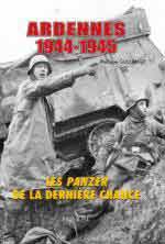 15705 - Guillemot, P. - Ardennes 1944-1945. Les Panzer de la derniere chance