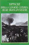 15731 - Pieropan-De Peron -Brunello, G.-M.-F. - Battaglie della grande guerra sulle prealpi venete