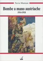 15886 - Mantoan, N. - Bombe a mano austriache 1914-1918