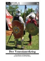 15936 - Messner-Seehase, F.-H. - Heere und Waffen 35 Der Venezianerkrieg