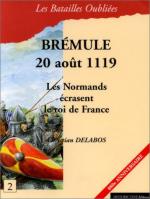 15939 - Delabos, C. - Batailles Oubliees 02: Bremule 20 aout 1119. Les normands ecrasent le roi de France