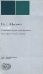 16013 - Hobsbawm, E.J. - Banditi. Il banditismo sociale nell'eta' moderna