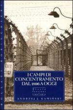 16080 - Kaminski, A. - Campi di concentramento dal 1896 ad oggi