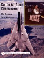 16128 - Lawson, R. - Carrier Air Group Commanders. The men and their machines