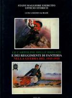 16137 - De Biase, A. - Cartoline delle brigate e dei reggimenti di fanteria nella guerra 1915-18 (Le)