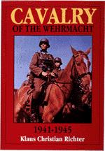 16177 - Richter, K.C. - Cavalry of the Wehrmacht 1941-45