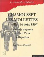 16203 - Gomane, J.P. - Batailles Oubliees 03: Chamousset les Mollettes 19 juillet-14 aout 1597. La Savoie s'oppose a Henri IV et Lesdiguieres