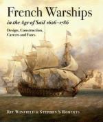 16237 - Winfield-Roberts, R.-S.S. - French Warships in the Age of Sail 1626-1786. Design, Construction, Careers and Fates