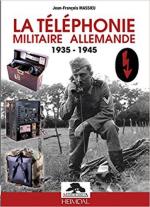 16293 - Massieu, J.F. - Telephonie militaire allemande 1935-1945 (La)