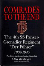 16339 - Weidinger, O. - Comrades to the end. The 4th SS-Panzer-Grenadier Regiment 'Der Fuehrer' 1938-1945