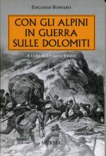 16348 - Rossaro-Viazzi, E.-L. - Con gli Alpini in guerra sulle Dolomiti