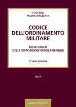 16356 - Poli-Bassetta, V.-F. - Codice dell'Ordinamento militare. Testo Unico delle disposizioni regolamentari 8. Ed.