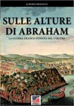 16371 - Rosselli, A. - Sulle alture di Abraham. La guerra franco indiana del 1756-1763
