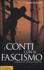 16391 - Woller, H. - Conti con il fascismo. L'epurazione in Italia 1943-1948 (I)