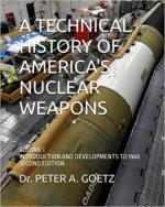 16408 - Goetz, P.A - Technical History of America's Nuclear Weapons. Vol. I: Introduction and developments to 1960