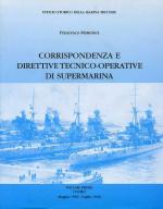 16412 - Mattesini, F. - Corrispondenza e direttive tecnico-operative di Supermarina Vol 1: Maggio 1939 - Dicembre 1940 (2 Tomi)