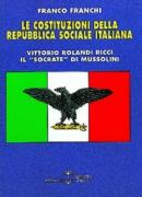 16424 - Franchi, F. - Costituzioni della Repubblica Sociale Italiana (Le)