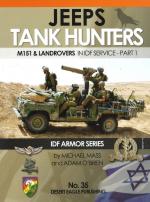 16444 - Mass-O'Brien, M.-A. - IDF Armor Series 35: Jeep Tank Hunters.M151 and Landrovers in IDF Service Part 1