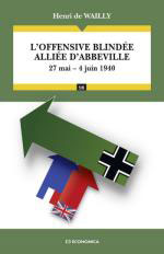 16528 - De Wailly, H. - Offensive blindee alliee d'Abbeville 27 mai-4 juin 1940 (L')