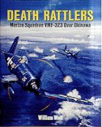 16546 - Wolf, W. - Death Rattlers: Marine Squadron VMF-323 over Okinawa