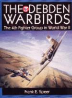 16549 - Speer, F. - Debden Warbirds. 4th Fighter Group in WWII