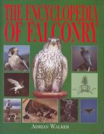 16836 - Walker, A. - Encyclopedia of Falconry (The)