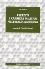 16879 - Donati, C. - Eserciti e carriere militari nell'Italia moderna