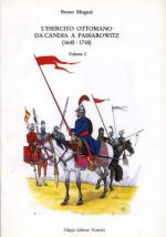 16898 - Mugnai, B. - Esercito ottomano da Candia a Passarowitz 1645-1718 Vol I (L')