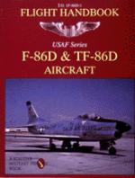 16990 - AAVV,  - F-86D and TF-86D Aircraft Flight Handbook
