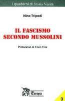 17027 - Tripodi, N. - Fascismo secondo Mussolini (Il)