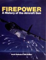 17123 - Vadnais, S. - Firepower. A History of the aircraft gun