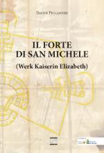 17161 - Peccantini, D. - Forte di San Michele (Werk Kaiserin Elizabeth)