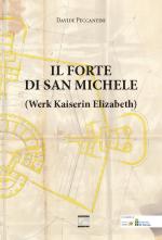 17161 - Peccantini, D. - Forte di San Michele (Werk Kaiserin Elizabeth)