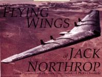 17167 - Pape, J.R. - Flying Wings of Jack Northrop