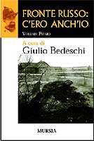 17288 - Bedeschi, G. - Fronte Russo: c'ero anch'io Vol I