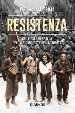 17299 - Casamassima, P. - Resistenza. Col fucile in spalla per la riconquista della liberta'
