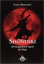 17317 - Masazumi, N. - Shoninki. Gli insegnamenti segreti dei Ninja