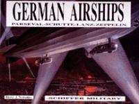 17383 - Nowarra, H.J. - German Airships: Parseval - Schuttel - Lanz - Zeppelin